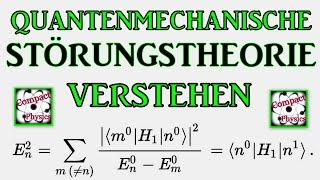 Quantenmechanische STÖRUNGSTHEORIE verstehen Compact Physics [upl. by Rumery]