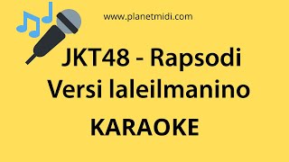 JKT48  Rapsodi Versi laleilmanino KaraokeMidi Download [upl. by Azar]