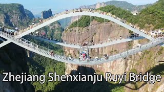 Aerial China：Zhejiang Shenxianju Ruyi Bridge浙江神仙居如意橋 [upl. by Etneciv]