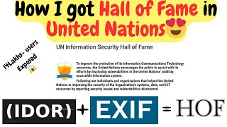 How I Got Listed in UN Hall Of Fame😍  IDOR  EXIF bugbounty cybersecurity [upl. by Lunette396]