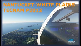 Nantucket KACK to Wetchester KHPN  Tecnam P2012 Traveler  MSFS [upl. by French]