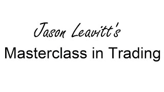 Jason Leavitts Masterclass in Trading [upl. by Saretta69]