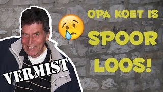 OPA KOET IS SPOORLOOS   KOETLIFE VLOG 633 [upl. by Faria]