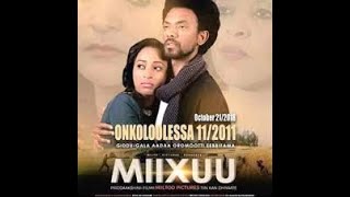 MIIXUU  FIILMII OROMOO HAARAAMOVIE RELEASE 2019 [upl. by Colfin]