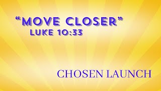 2024 03 10 Worship Service quotMove Closerquot Chosen Launch [upl. by Hulen479]