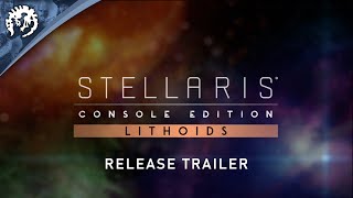 Stellaris Console Edition  Lithoids Species Pack  Release Trailer [upl. by Abbotsen]