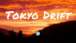 Tokyo Drift  Lyrics of Tokyo Drift  By Teriyaki Boyz  Official Song with lyrics [upl. by Adlee]