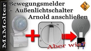 Bewegungsmelder mit Außenlichtschalter Arnold anschließen von M1Molter [upl. by Enriqueta]