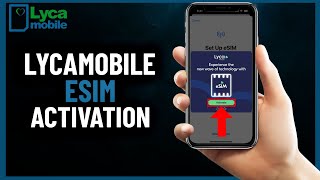 How to Lycamobile Esim Activation  Step By Step 2024 [upl. by Tonl]