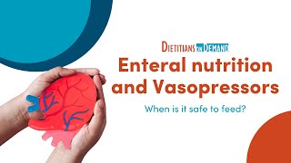 Enteral nutrition and vasopressors When is it safe to feed [upl. by Zicarelli]