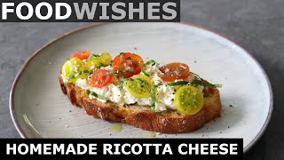 Homemade Ricotta Cheese  Easy MakeYourOwn Ricotta  Food Wishes [upl. by Hannej]