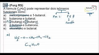 A fórmula C4H8O pode representar dois isômeros funcionais como [upl. by Osborne]