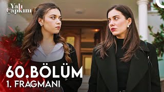 Yalı Çapkını 60 Bölüm 1 Fragmanı  Hayallerimde Ferit Yok [upl. by Jary]