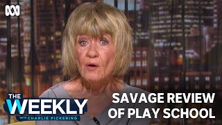 Savage review of Play School  The Weekly  ABC TV  iview [upl. by Arada246]