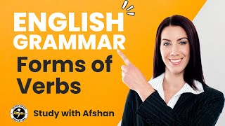 Forms of verbs  verb in English grammar  English Grammar  Study with afshan [upl. by Akili]