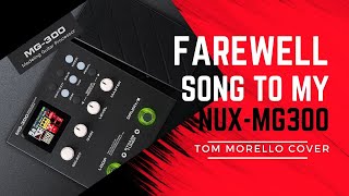 I tried playing like Tom Morello Farewell to my NUXMG300 one last song [upl. by Sokin846]