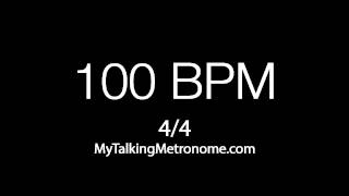 Talking Metronome  44 time  100 BPM Beats Per Minute [upl. by Wattenberg]