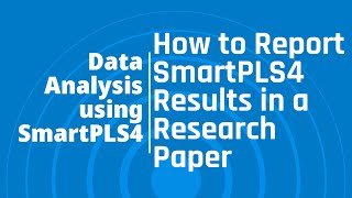 How to Report SmartPLS4 Results in a Research Paper [upl. by Dill]