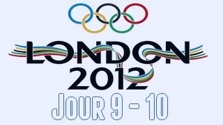 JO London 2012  France  Jour 9 amp 10  Cloture HD Fr [upl. by Ynohtnael]