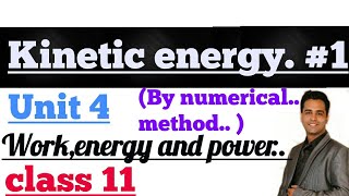 kinetic energy derivation unit 4 work energy power [upl. by Ezirtaeb]