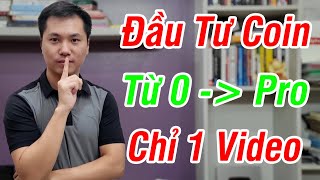 Đây Là Video DUY NHẤT Về Coin Bạn Cần Xem Từ Giờ Tới Cuối Đời Tâm Huyết 6 Năm Kinh Nghiệm [upl. by Tnerb]