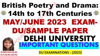 British Poetry and Drama 14th to 17th Centuries MAYJUNE 2023 EXAMDUSAMPLE PAPER [upl. by Sew778]