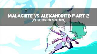 Steven Universe Soundtrack  Malachite VS Alexandrite Part 2 [upl. by Llertnom]