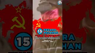 15 Negara Pecahan Uni Soviet Beserta Tanggal Kemerdekannya [upl. by Suilenroc]