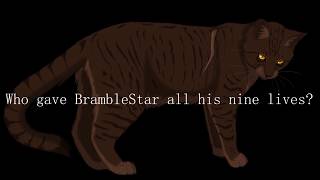 Who Gave BrambleStar His 9 lives [upl. by Shafer259]