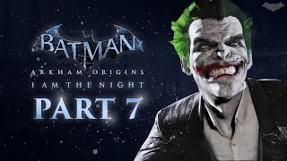 Batman Arkham Origins – I Am the Night – Part 7 10th Anniversary [upl. by Iruj]