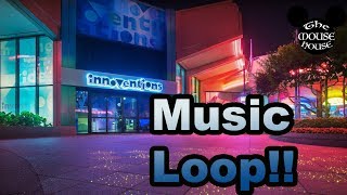 Epcots Innoventions Music loopTribute  Music loops [upl. by Renae]