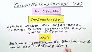 FARBSTOFFE  EINFÜHRUNG  EXPERTENWISSEN  Chemie [upl. by Netnerb944]