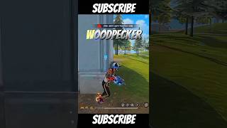 Woodpecker no skin power🍹🍹 4k Free Fire Short Video freefire shortvideo [upl. by Cristine]