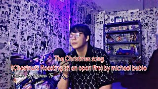 The Christmas Song Chestnuts Roasting on An Open Fire  Michael Buble cover Primo Tv [upl. by Anyaled]