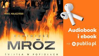 Światła w popiołach Remigiusz Mróz Audiobook PL Thriller [upl. by Atilrac]