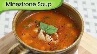 Minestrone Soup  Healthy amp Nutritious Soup  Vegetarian Recipe By Ruchi Bharani [upl. by Lacee]