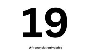 How to Pronounce Number Nineteen CORRECTLY [upl. by Llemar]