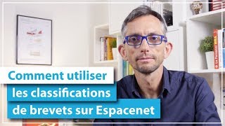 Comment utiliser les classifications de brevets sur Espacenet [upl. by Einaoj]