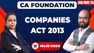 Companies Act 2013 Complete Chapter  CA Foundation Law Chapter 6  CA Foundation JanMay 2025 [upl. by Aihset414]