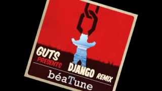 Guts  Django remix HQ [upl. by Hun]