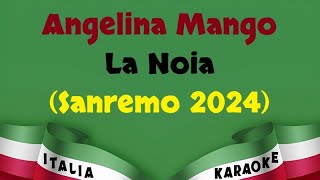 Angelina Mango  La Noia Sanremo 2024 Karaoke [upl. by Carlstrom]