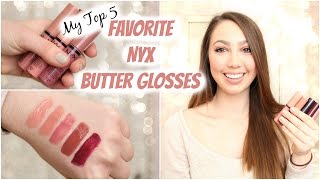 NYX Butter Gloss Collection  My Top 5 Favorites  Review  Swatches [upl. by Astrea470]