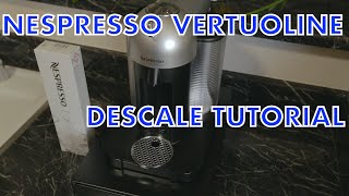 Nespresso VertuoLine Descale Tutorial [upl. by Ennazzus496]