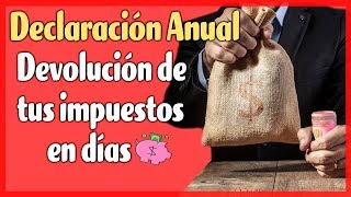 Declaración Anual en 2019  Guía Devolución de Impuestos 💰😀 [upl. by Verena478]