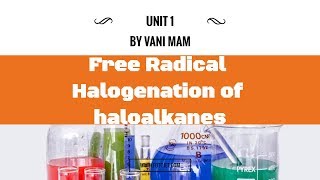 1022 Free Radical Halogenation of haloalkanes Class 12 chemistry by Vani maam [upl. by Esinek]