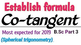 Establish cotangent formula for spherical triangle  spherical trigonometry astronomy [upl. by Jean]