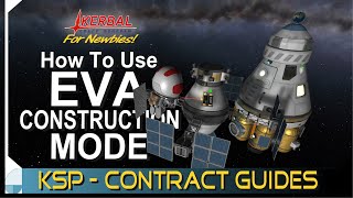 Attach a New Part to a Satellite In Orbit of Kerbin  KERBAL SPACE PROGRAM Contract Tutorials [upl. by Tebazile626]