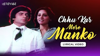 Chhu Kar Mere Manko Lyrical Video  Kishore Kumar  Rajesh Roshan  Revibe  Hindi Songs [upl. by Ninahs]