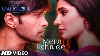 Menu Kehn De Lyrics  Himesh Reshammiya [upl. by Allebasi]