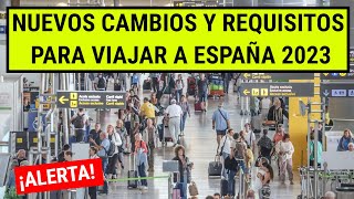 🚨 Qué NUEVOS requisitos se necesitan para VIAJAR a ESPAÑA 2024 [upl. by Naesar753]